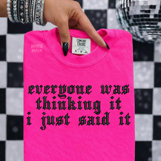 Neon pink I just said it embroidered tshirt