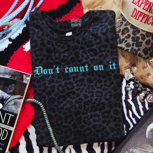 Don’t count on it embroidered leopard print T-shirt