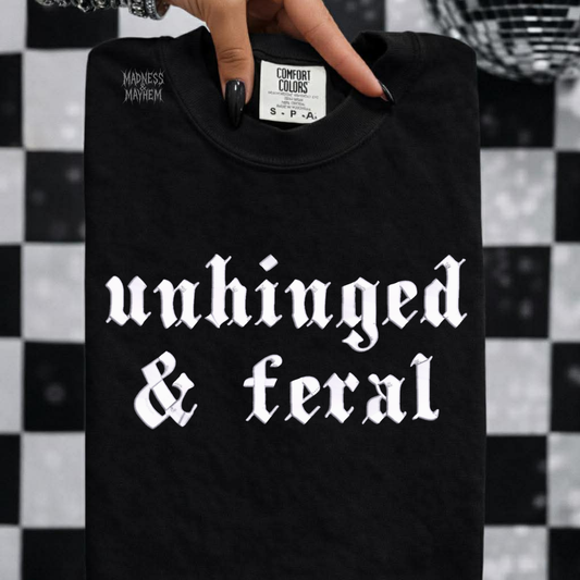 Unhinged & feral embroidered tshirt
