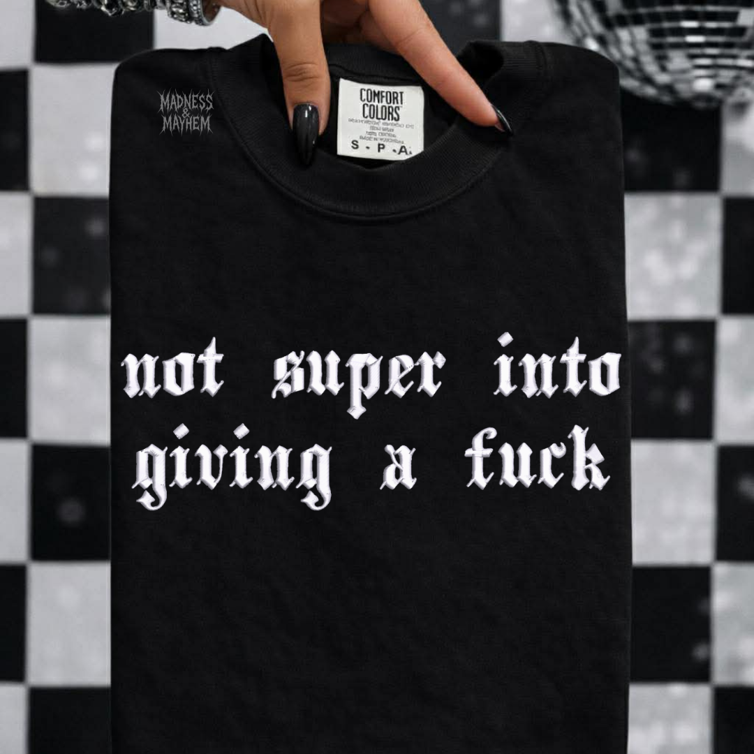 not into giving a fuck embroidered tshirt