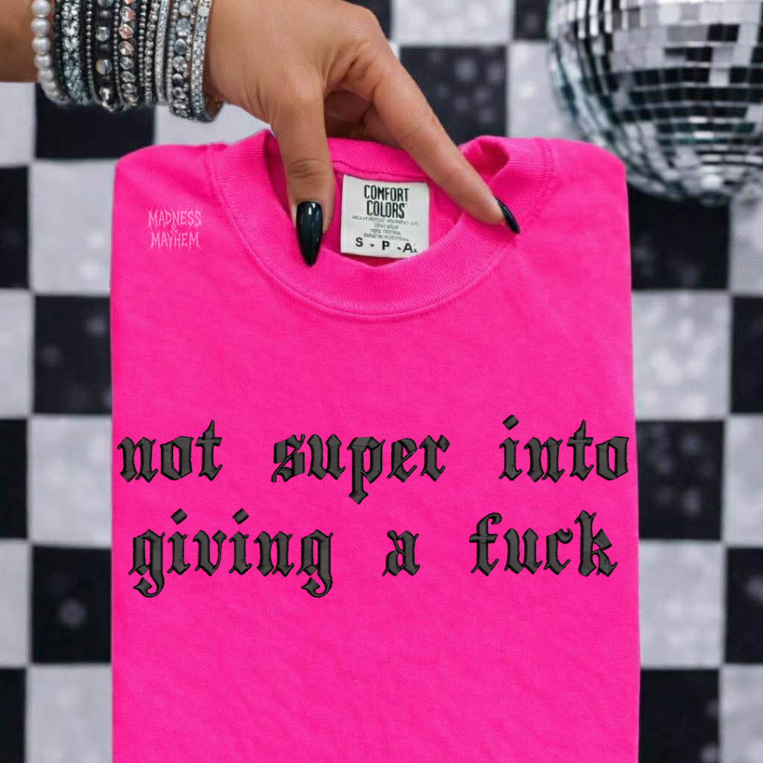Neon pink Not into giving a fuck embroidered tshirt