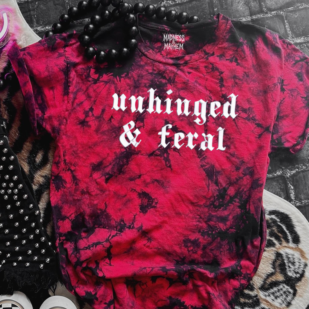 Unhinged & feral embroidered tie dye T-shirt