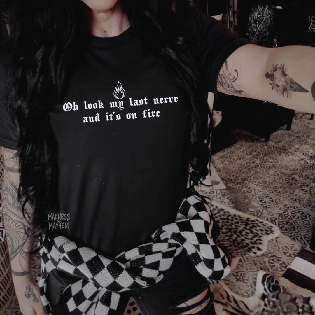 Last nerve embroidered tshirt