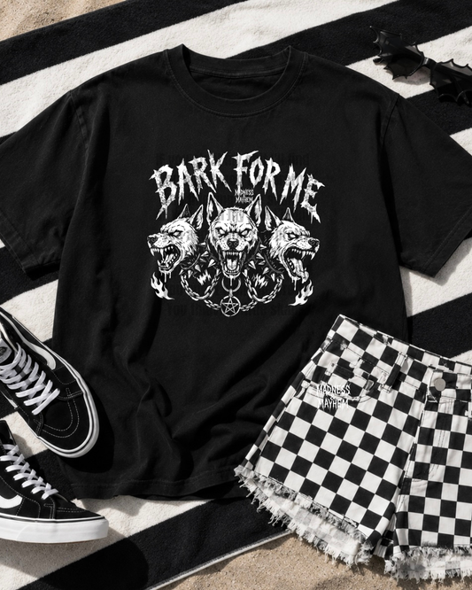 Bark for me tshirt