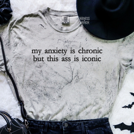 Anxiety is chronic embroidered color blast tshirt