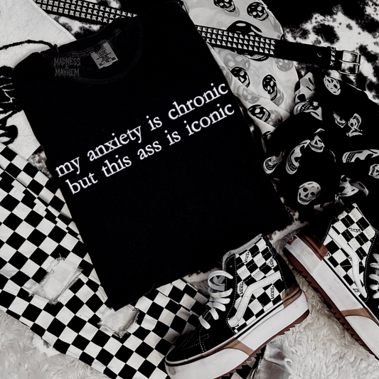 My anxiety is chronic embroidered tshirt
