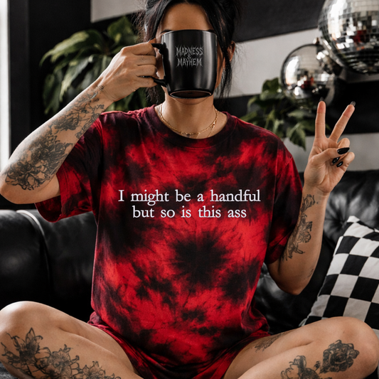 i might be a handful embroidered tie dye T-shirt