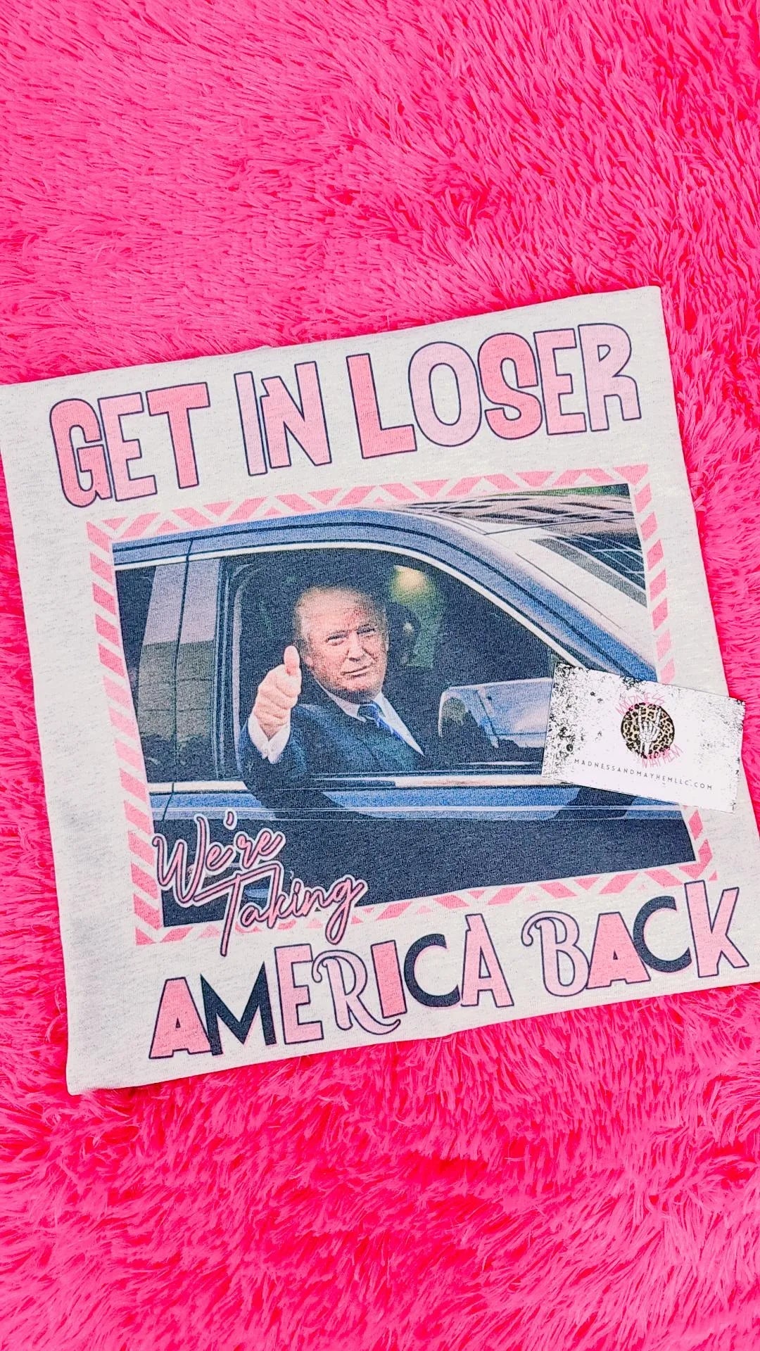 Get in Loser Trump Shirt (finished product)
