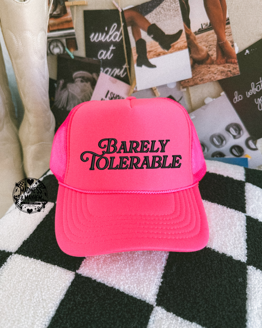 Neon pink Barely tolerable embroidered Trucker Hat