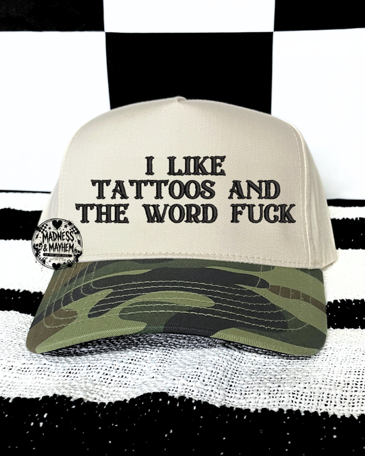 Tattoos & the word fuck camo embroidered Hat