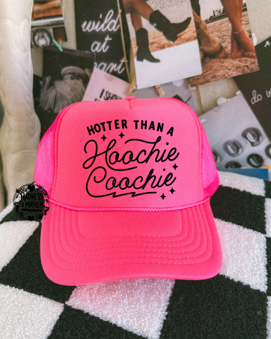 Neon pink Hotter than a hoochie Trucker Hat