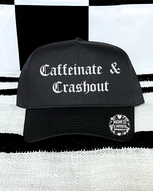 Caffeinate & crashout embroidered Black Hat
