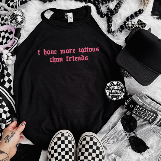 More tattoos than friends embroidered rockstar tank