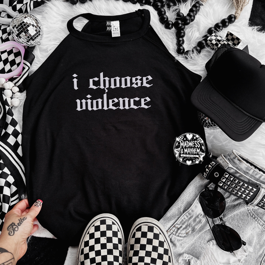 I choose violence embroidered rockstar tank