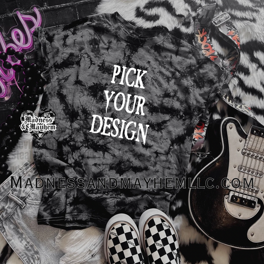 Pick your design BLACK tie dye Shirt