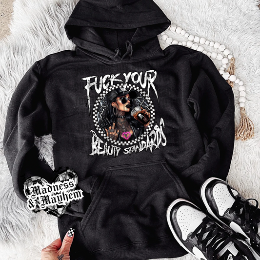 Fuck your beauty standards hoodie (finished product)