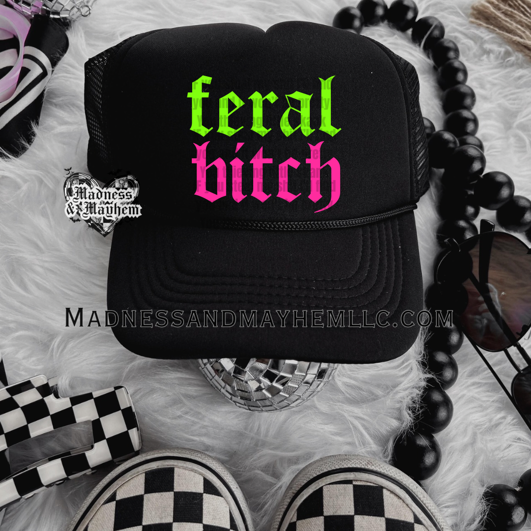 Feral bitch Trucker Hat