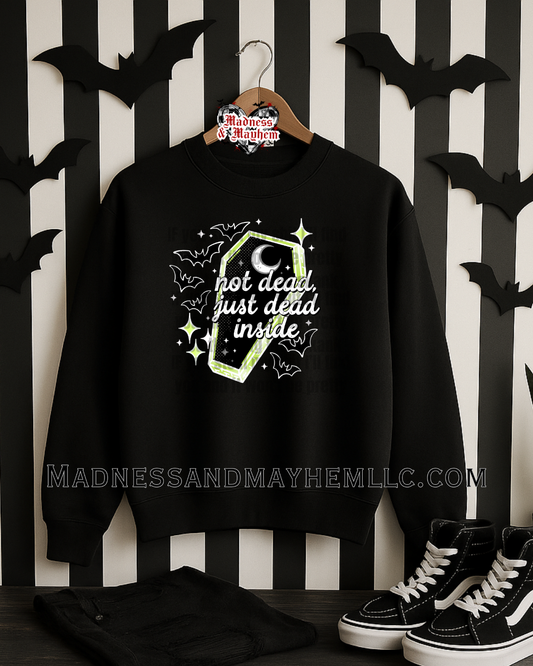 Not dead Halloween sweatshirt