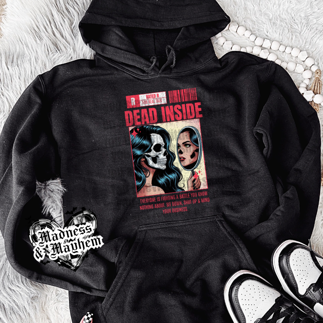 Dead inside rated Exclusive hoodie (finished product)