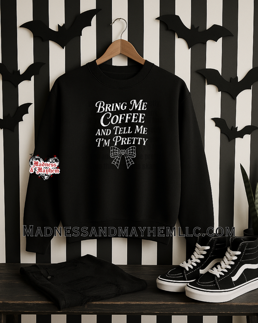 Bring me coffee crew neck sweatshirt