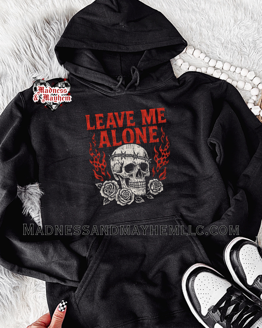 Leave me alone hoodie