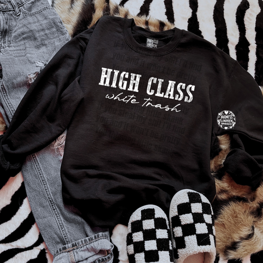 High class white trash sweatshirt