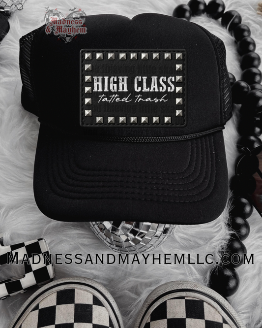 Faux Patch High class tatted trash Trucker Hat