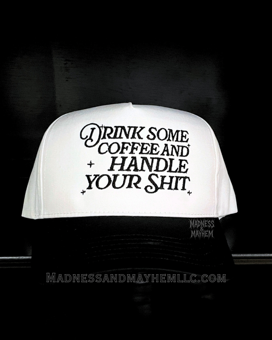 Drink some coffee embroidered Hat