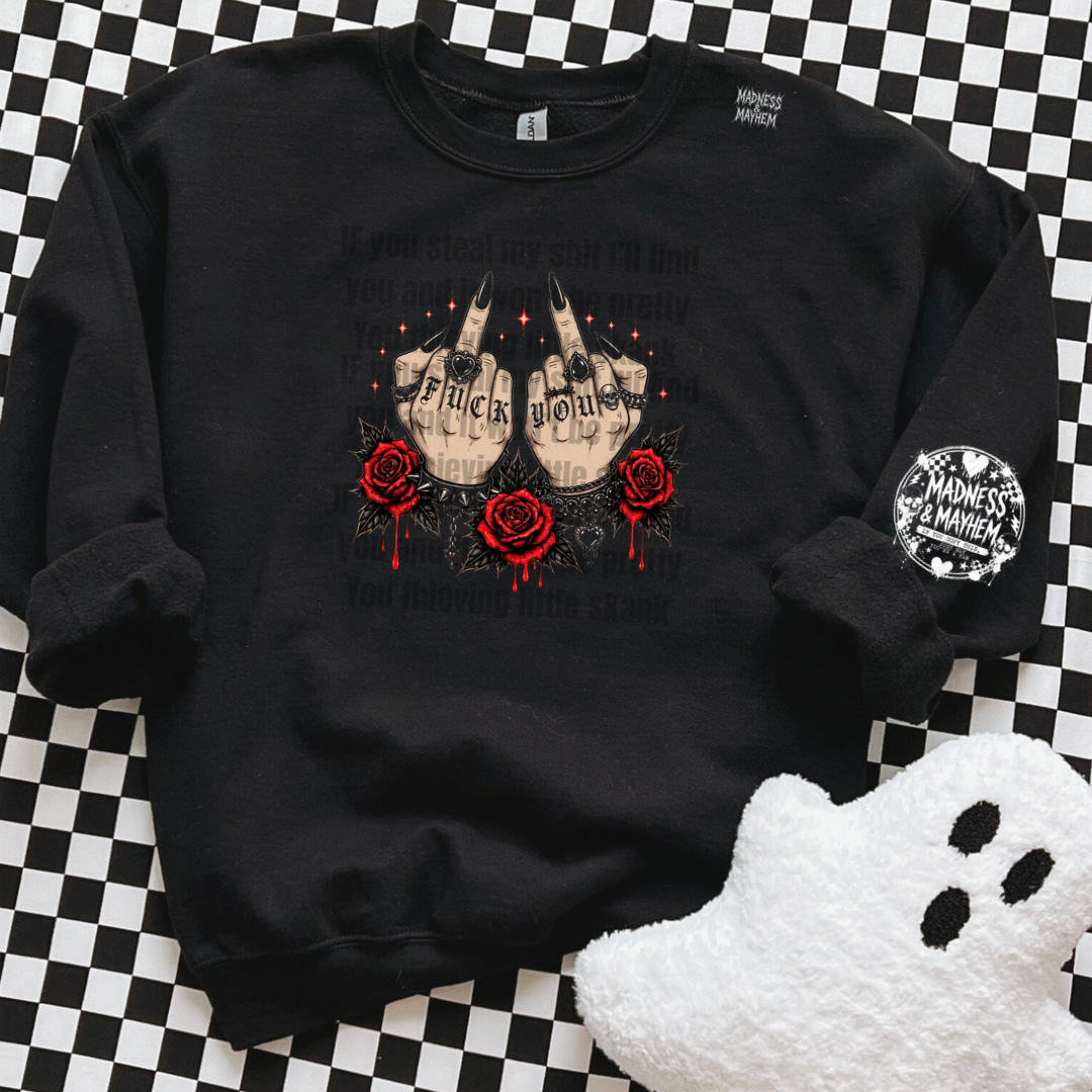 Fuck you sweatshirt