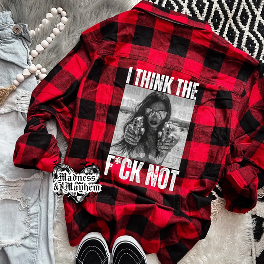 I think the fuck not Flannel