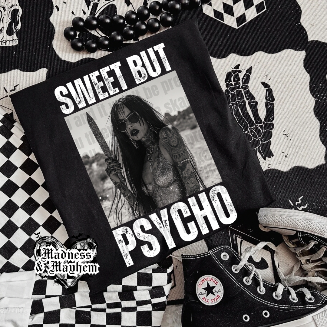 Sweet but psycho Shirt