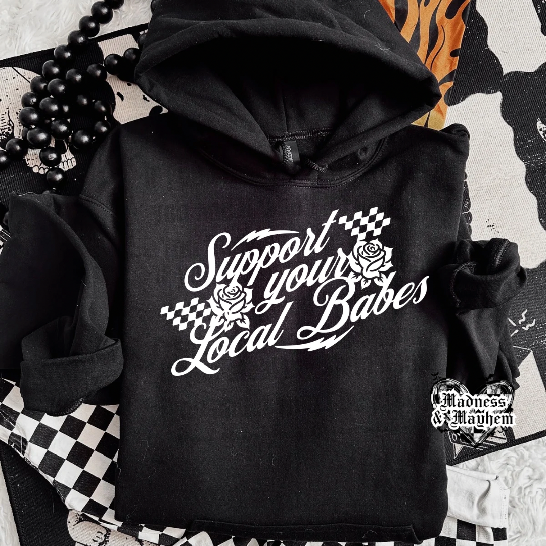 Support your local babes hoodie (finished product)