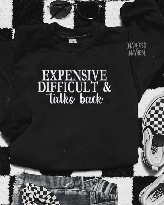 Expensive difficult & talks back embroidered sweatshirt