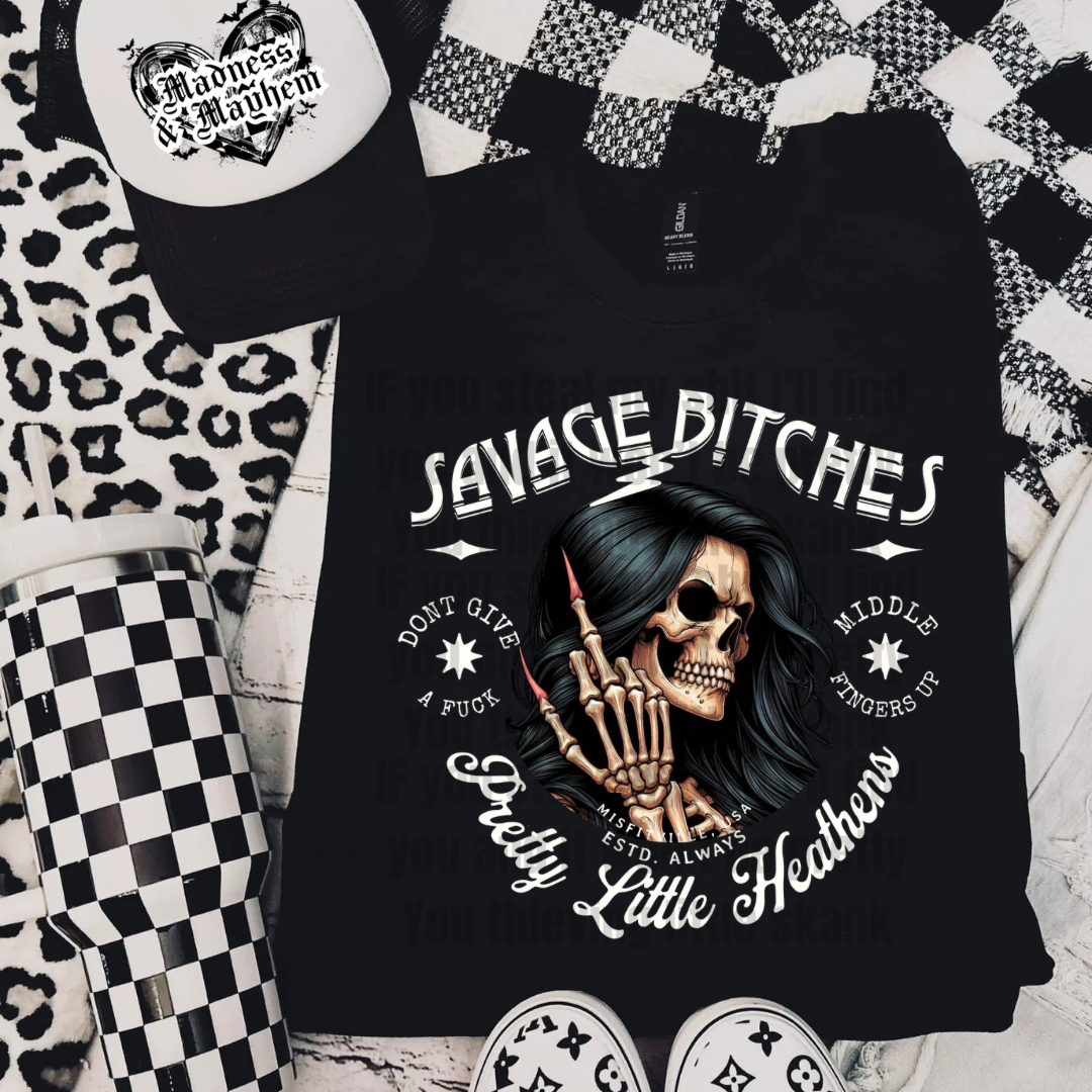 Savage bitches Shirt (finished product)