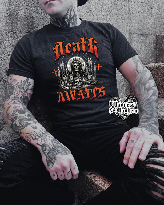 Mens death awaits Shirt (finished product)