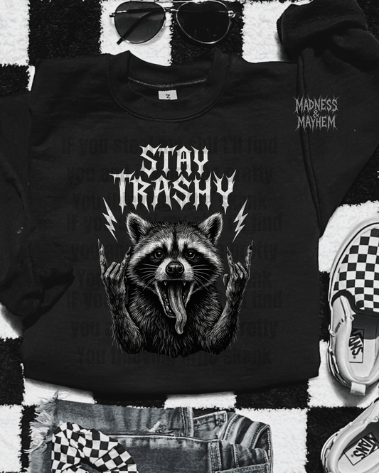 Stay trashy crew neck sweatshirt