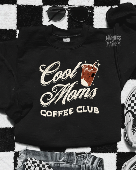 Cool moms coffee club sweatshirt