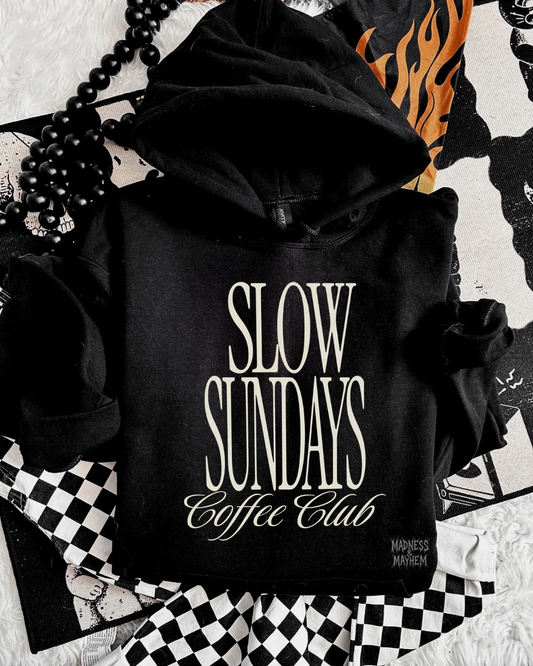 Slow Sunday Coffee Club hoodie