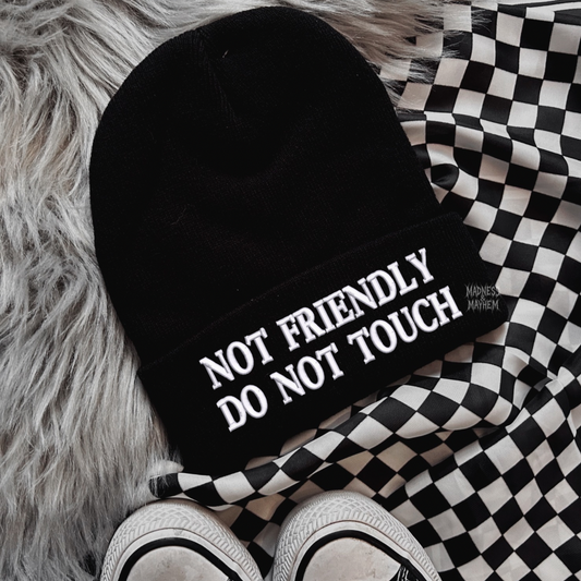 Not friendly do not touch embroidered beanie