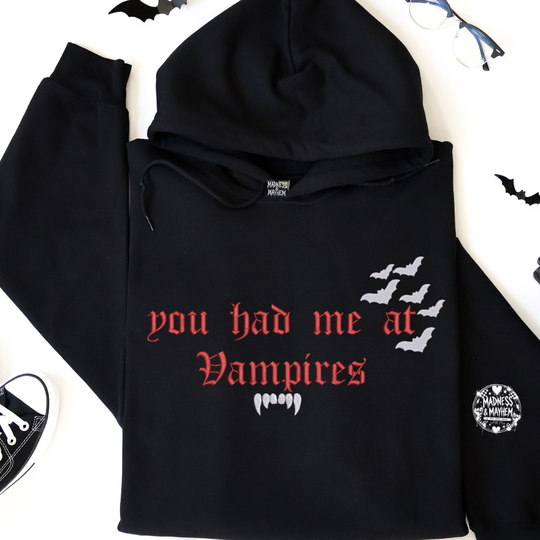 Had me at vampires Embroidered Hoodie