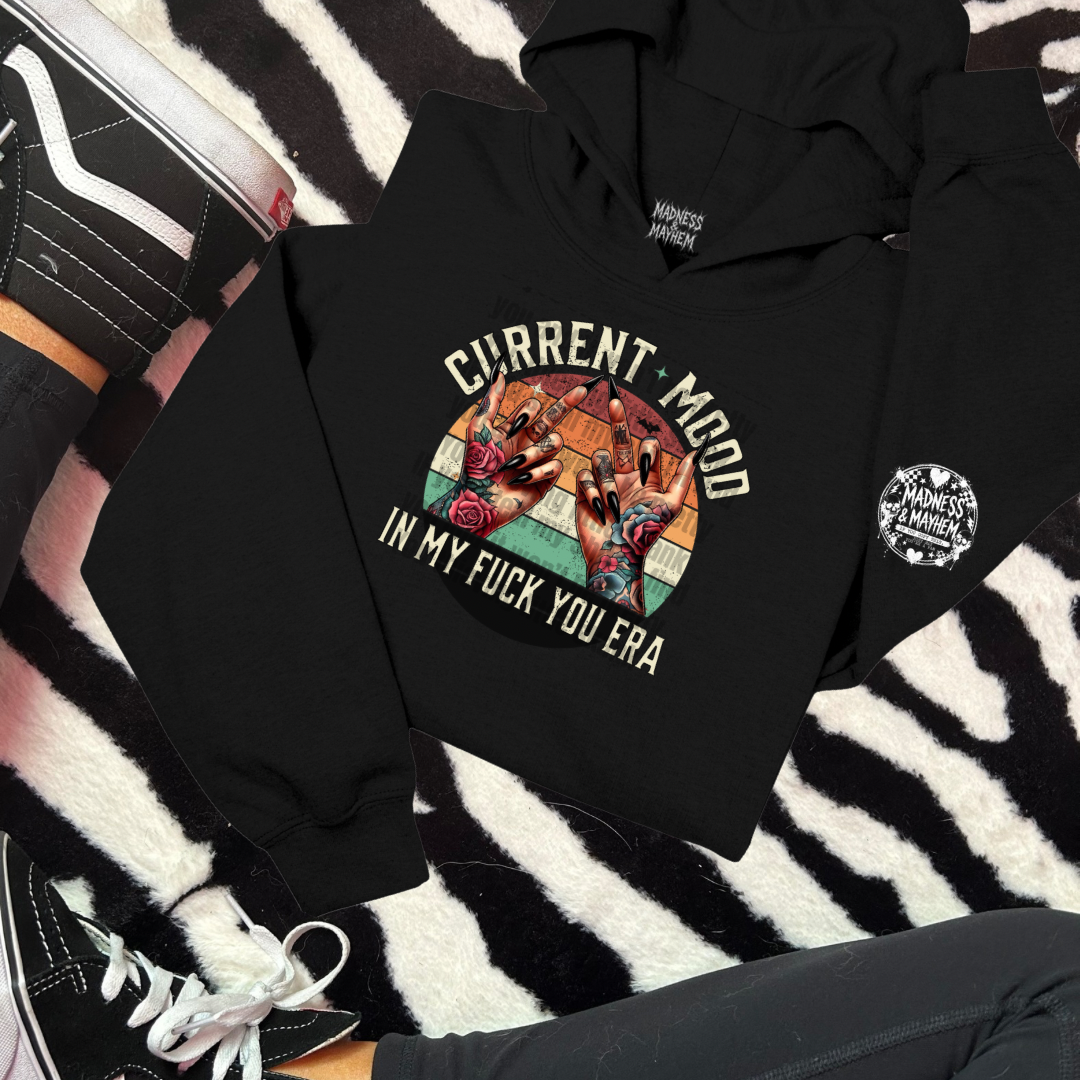 Current mood hoodie