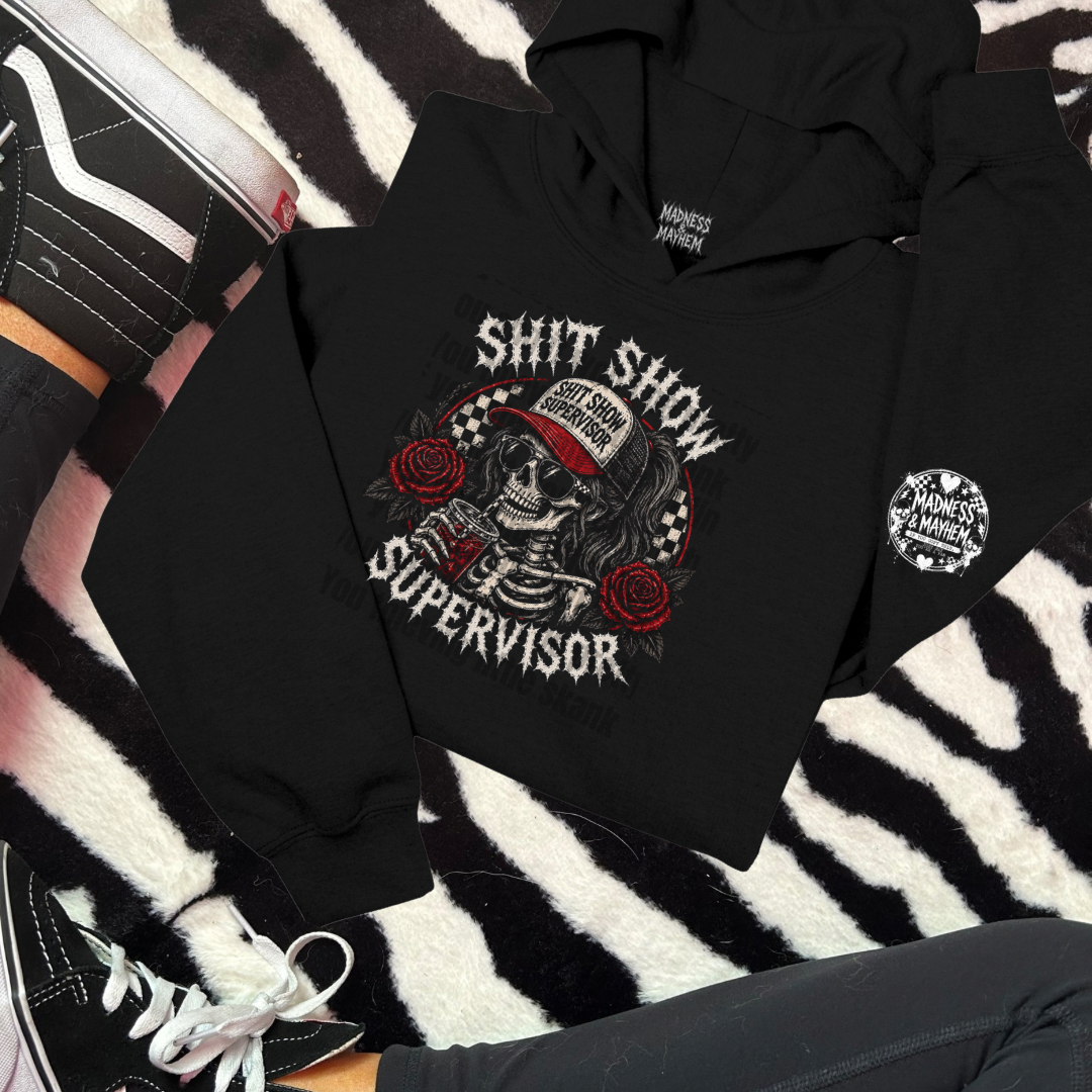 Shit show supervisor hoodie