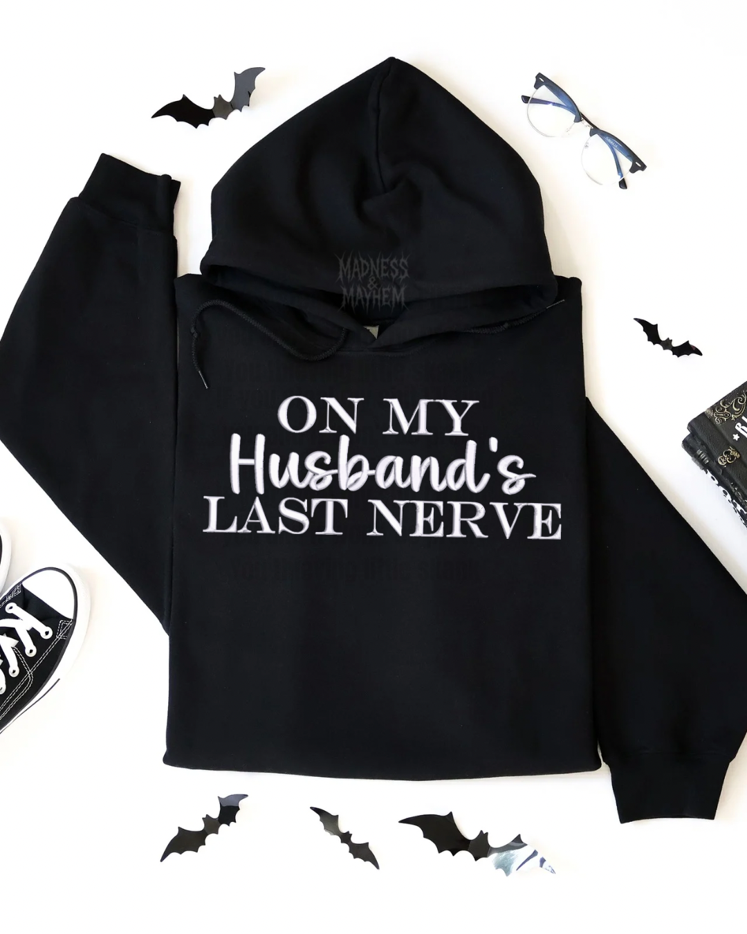 On my husbands last nerve Embroidered Hoodie