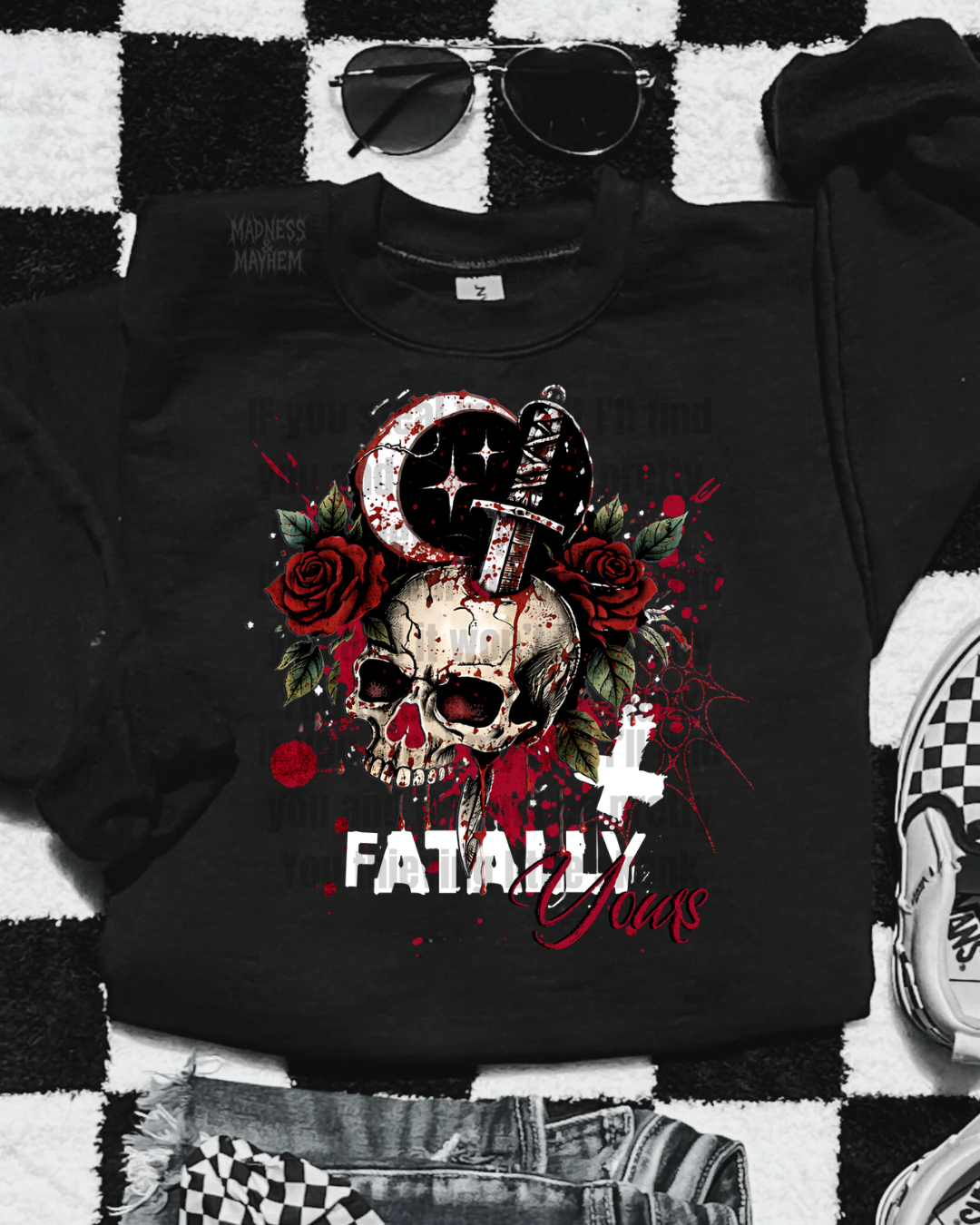 Fatally yours sweatshirt