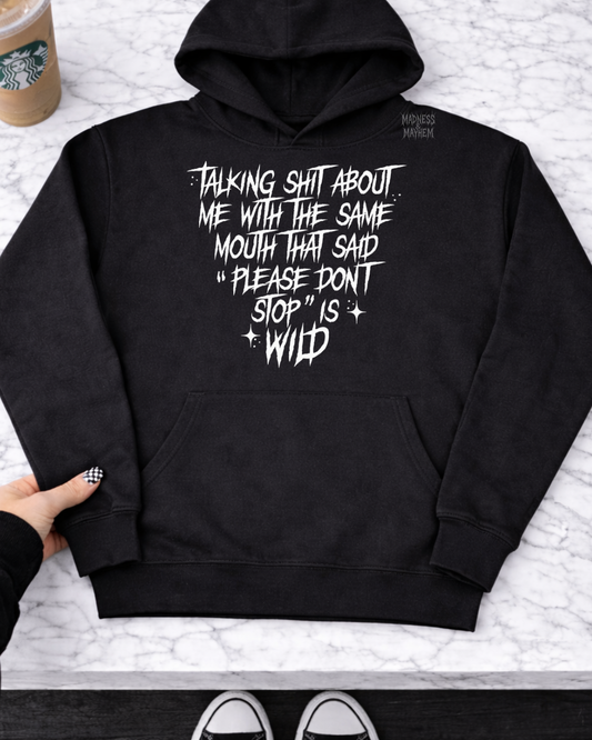 Talking shit hoodie