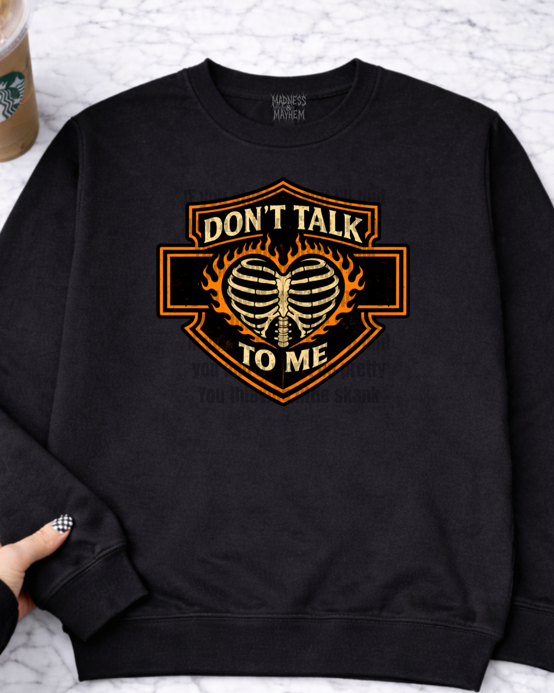 Don’t talk to me HD sweatshirt