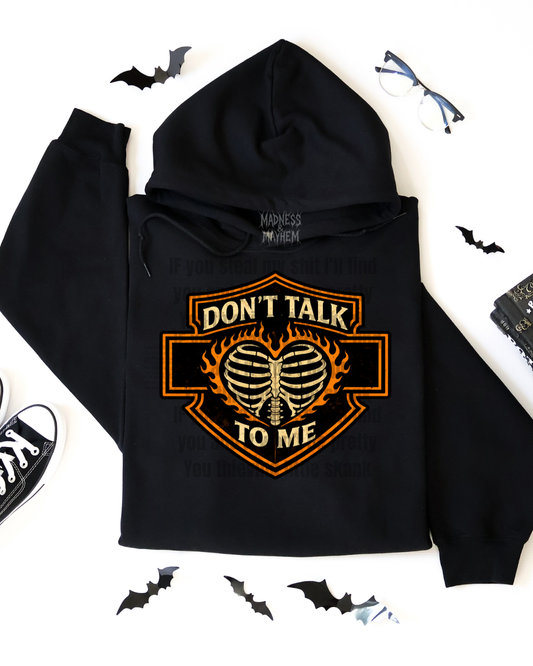 Don’t talk to me HD hoodie