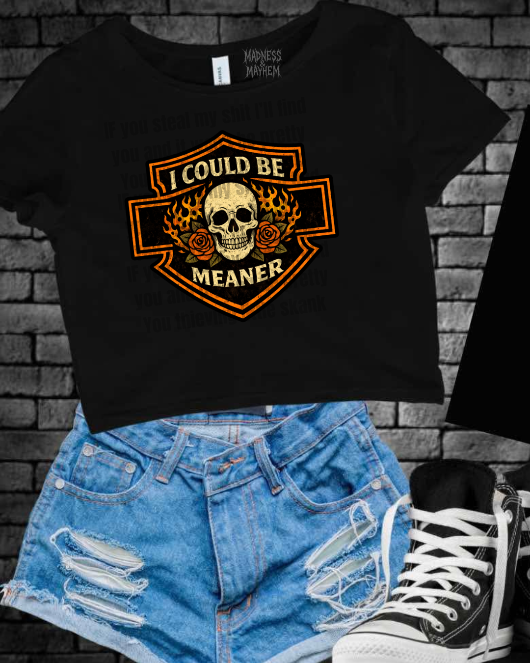 I could be meaner HD Cropped Tee