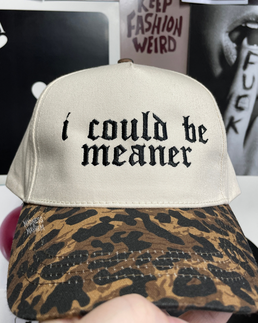 I could be meaner Leopard embroidered hat