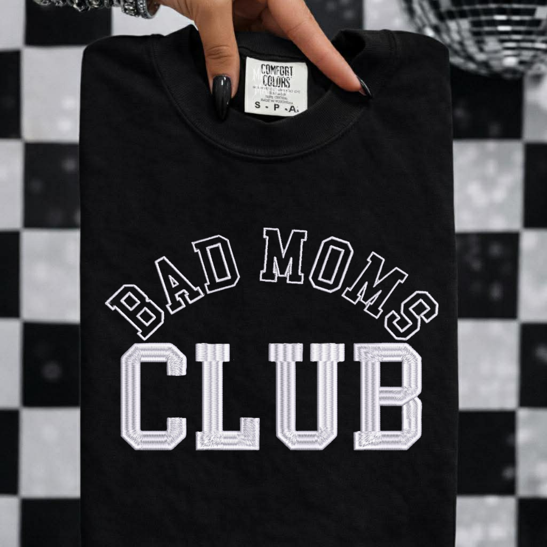 Bad moms club Embroidered Tshirt